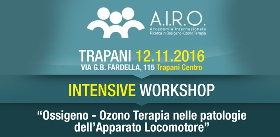 Intensive Workshop:”OSSIGENO – OZONO TERAPIA NELLE PATOLOGIE DELL’APPARATO LOCOMOTORE” – Trapani 12.11.2016