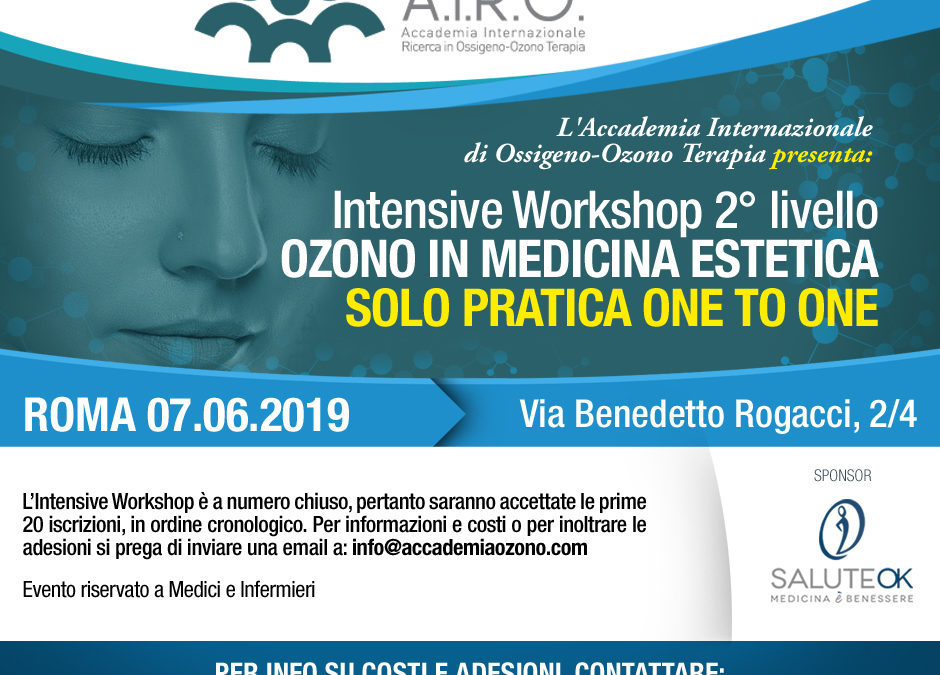 IWS 2° livello OZONO IN MEDICINA ESTETICA SOLO PRATICA ONE TO ONE ROMA 07.06.2019