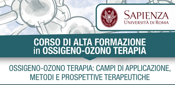 CORSO DI ALTA FORMAZIONE in OSSIGENO-OZONO TERAPIA – OSSIGENO-OZONO TERAPIA: CAMPI DI APPLICAZIONE, METODI E PROSPETTIVE TERAPEUTICHE