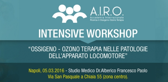 Intensive Workshop : “Ossigeno – Ozono Terapia nelle patologie dell’Apparato Locomotore” – Napoli 05.03.2016