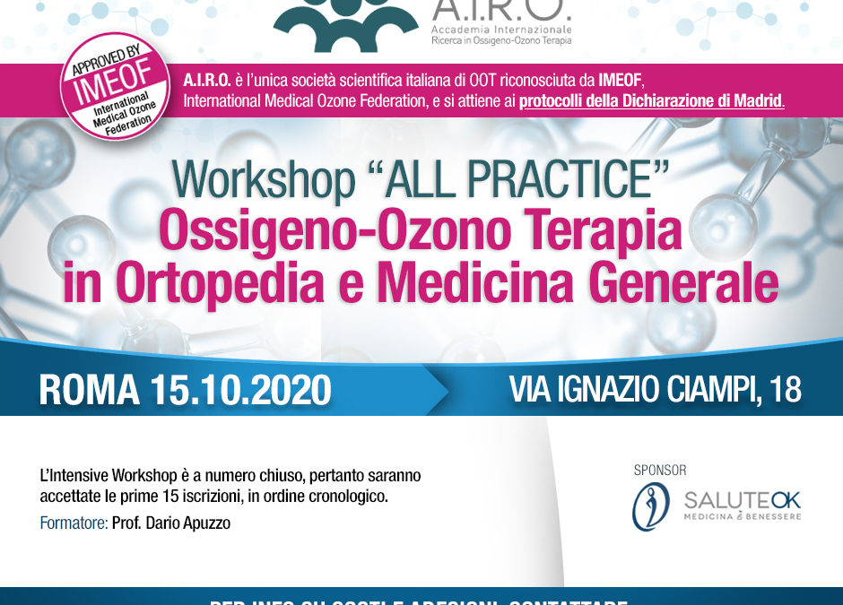 Workshop ALL PRACTICE Ossigeno-Ozono Terapia in Ortopedia e Medicina Generale – ROMA 15.10.2020